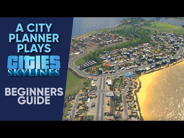 A Beginners Guide to Cities Skylines