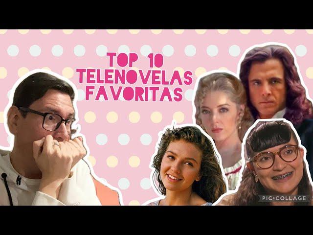 Top 10 de mis Telenovelas Favs #FebreroCumpleañero