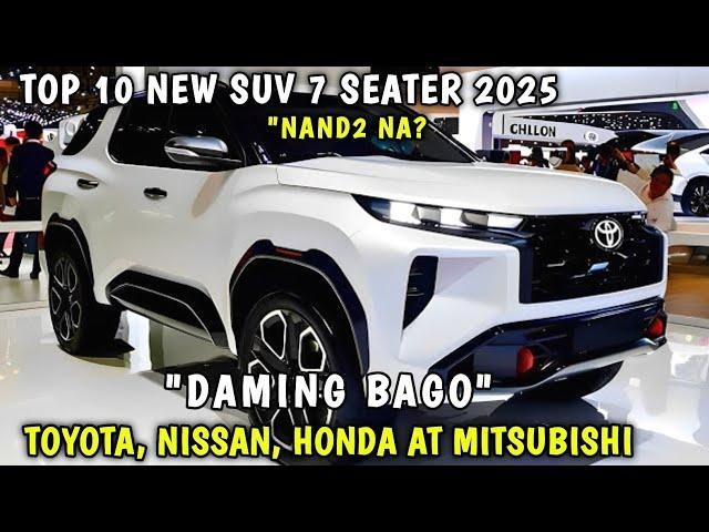 TOP 10 BAGONG MGA SUV 7 SEATER NILABAS NA TOYOTA, MITSUBISHI HONDA SUBARU, FORD NASA PILIPINAS NA ??