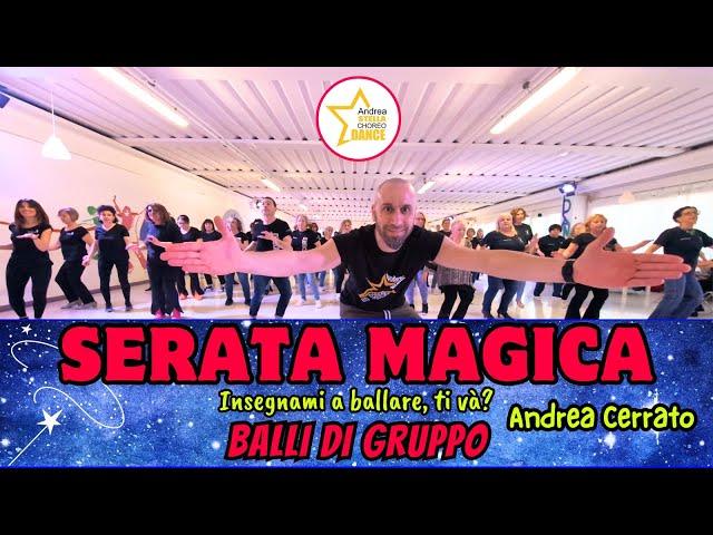 SERATA MAGICA | ANDREA CERRATO | BALLI DI GRUPPO | ANDREA STELLA |COREOGRAFIA|#ballidigruppo #choreo