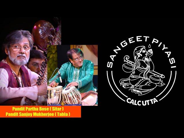 Pandit Partha Bose ll Sitar ll Pandit Sanjoy Mukherjee ll Tabla ll