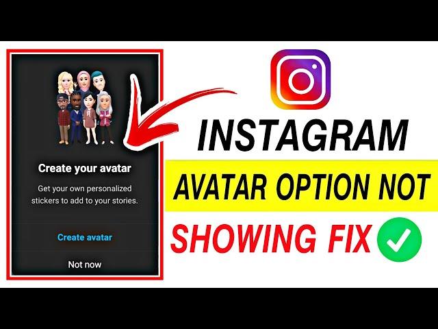 Instagram Story Avatar Option Not Showing || Avatar Option Not Available On Instagram Story