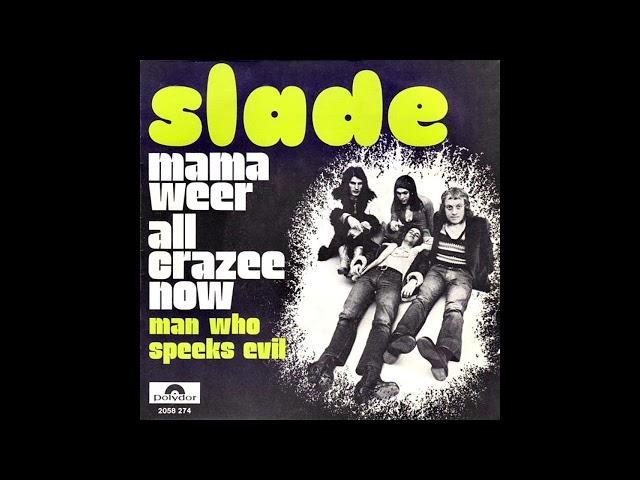 Slade - Mama Weer All Crazee Now (Official Audio)