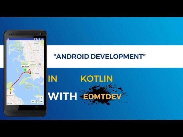 Kotlin Android Tutorial - Nearby Places part 4 : Show Directions