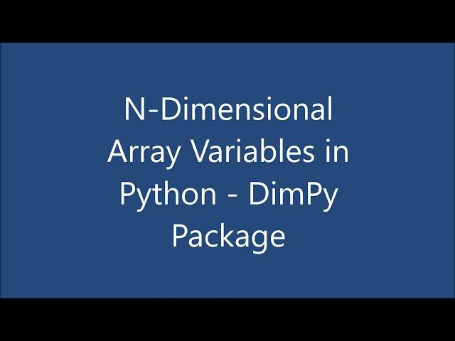 A python package 'DimPy' for creating N-dimensional array in an user friendly manner