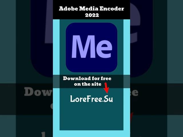 Download Adobe Media Encoder 2022 free premium program #shorts