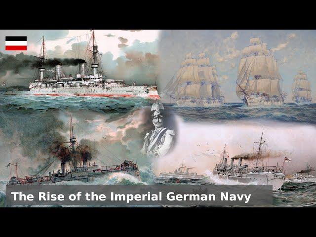 The Rise of the Imperial German Navy - Coast Defense to Global Offense