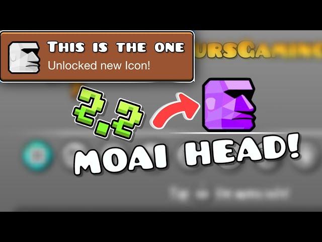 How To Get The Moai Head Icon EASY in GEOMETRY DASH 2.2