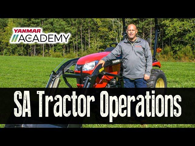 Yanmar Academy - SA Series tractor Operations