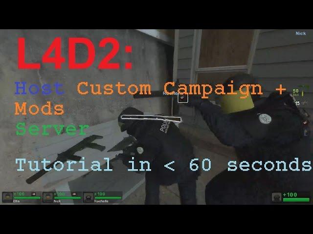 Left 4 Dead 2: How to host Custom Campaign + Mods server in under 60 seconds