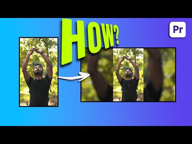 Convert Vertical Video to Horizontal in Premiere Pro | How To Blur Video Background