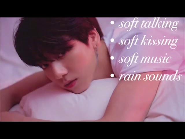 [BTS ASMR] Jungkook || soft talking || soft kissing  || soft music || rain sounds || REUPLOADED ️