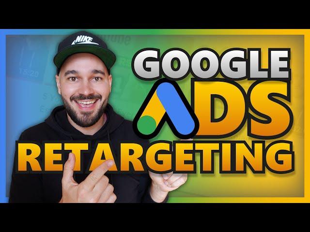 Google Ads Remarketing Tutorial (Step-by-Step FULL Guide)