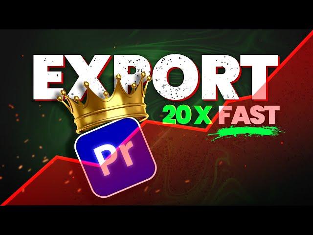 How To Export Faster In Premiere Pro Secret Settings