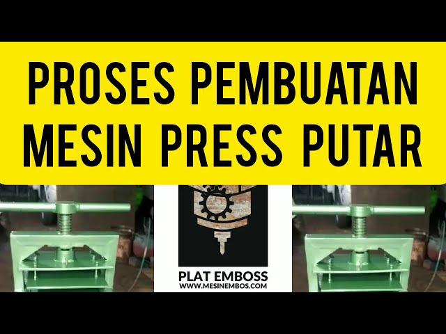 Proses Pembuatan Mesin Hotprint Press WA 082-257-391-559