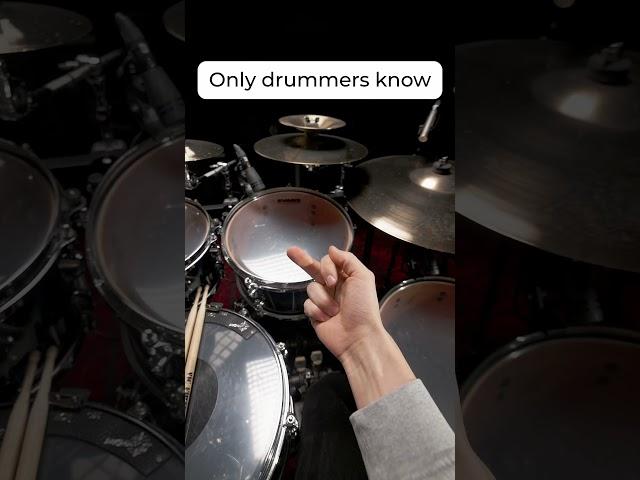 Only drummers know... 