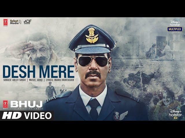 Arijit Singh: DESH MERE Song | Ajay D, Sanjay D, Ammy V | Arko, Manoj M | Bhuj: The Pride Of India