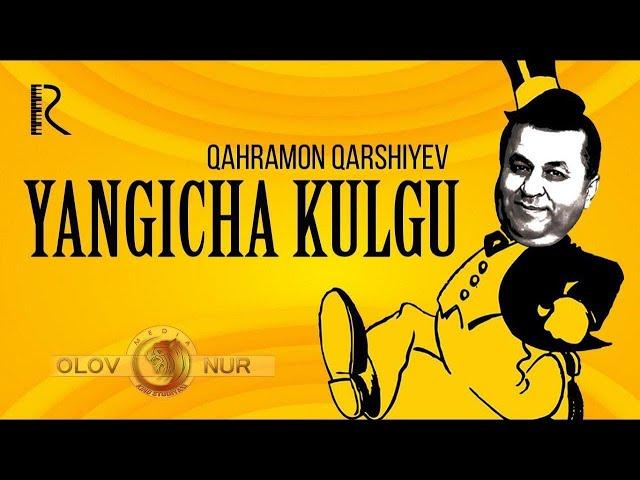 Qahramon Qarshiyev Yangicha kulgu nomli konsert dasturi