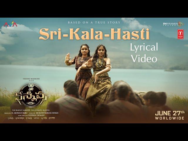 Sri-Kala-Hasti Lyrical Video Song | Kannappa - Telugu | Akshay Kumar | Kajal Aggarwal| Vishnu Manchu