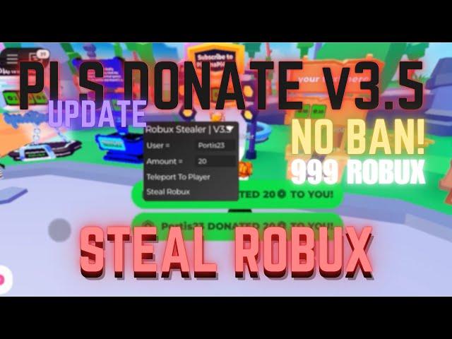  Pls Donate Script [RobuxStealer] New Update | MOBILE | PC