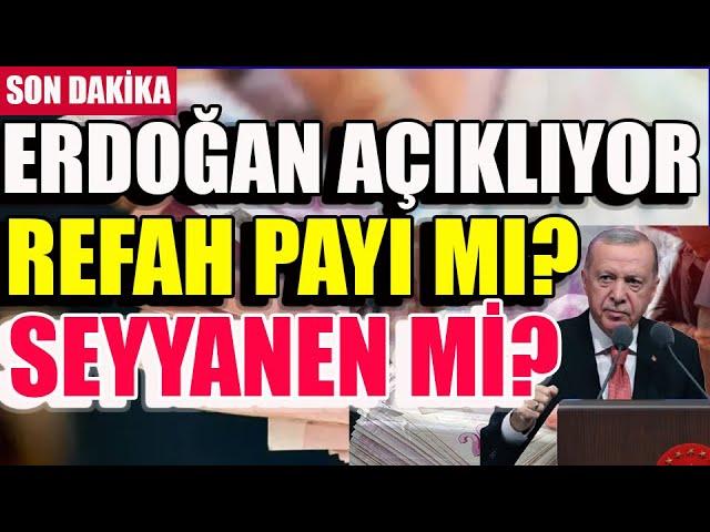 Erdoğan Açıklıyor !  Emekliye Refah Payı mı Seyyanen mi?