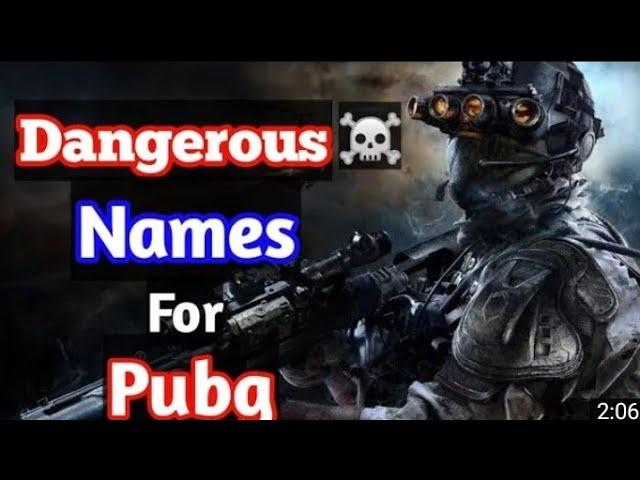 TOP 10 DANGEROUS NAMES FOR PUBG || UNIQUE NICKNAME FOR PUBG || TOP 10 LEGEND NAMES FOR PUBG ||