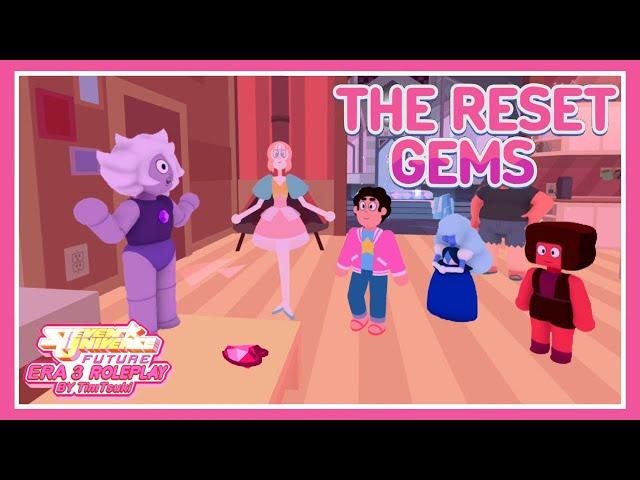 [🩷] The Reset Gems | Steven Universe Future: Era 3 RP