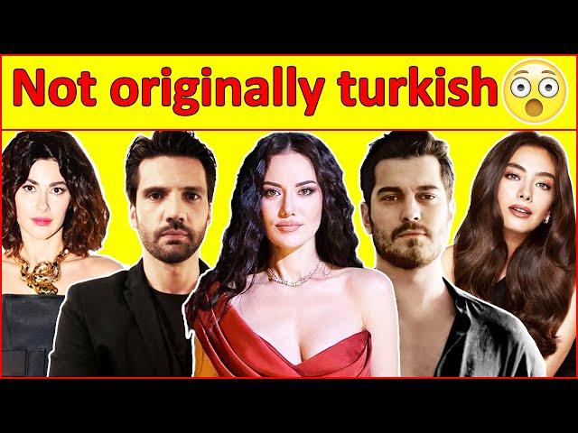 Turkish Actors Who Are Not Turkish Originally Turkish Drama, yargi, yasak elma