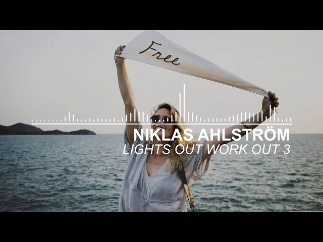 Niklas Ahlström - Lights Out Work Out 3