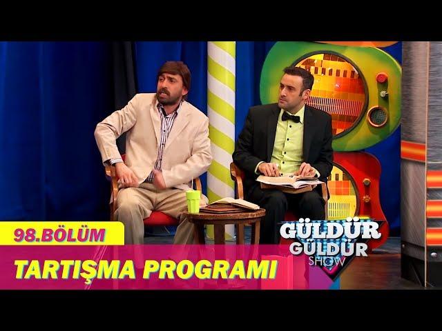 Güldür Güldür Show 98.Bölüm - Tartışma Programı