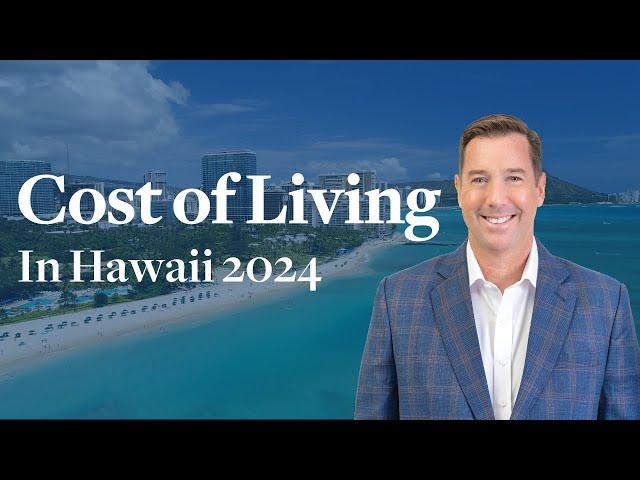 Cost of Living in Hawaii In 2024 | The Real Cost | Breakdown & Insights