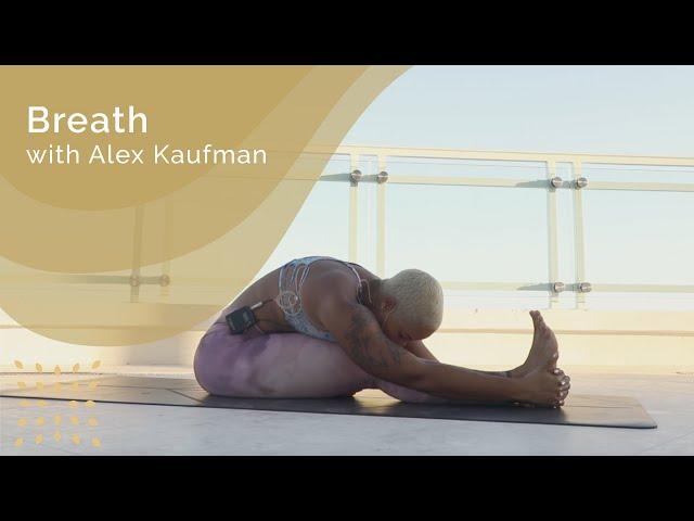 Breath with Alex Kaufman