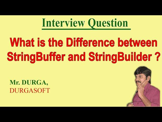 Difference between StringBuffer and StringBuilder