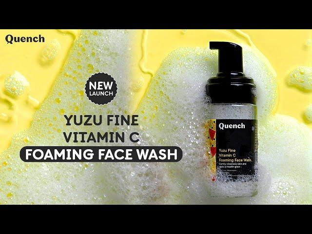 Introducing YUZU Vitamin C Foaming facewash | Quench Botanics