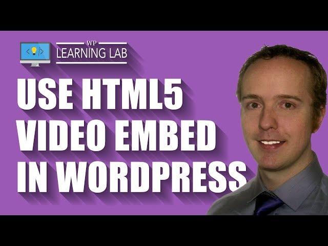 HTML5 Video Player WordPress - Free Embed Code With This Tutorial