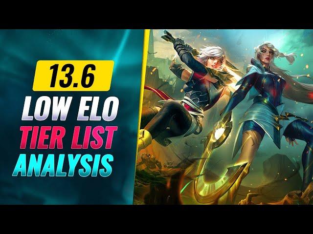 NEW COMPLETE Low Elo Tier List Patch 13.6 IN DEPTH ANALYSIS - League of Legends Season 13