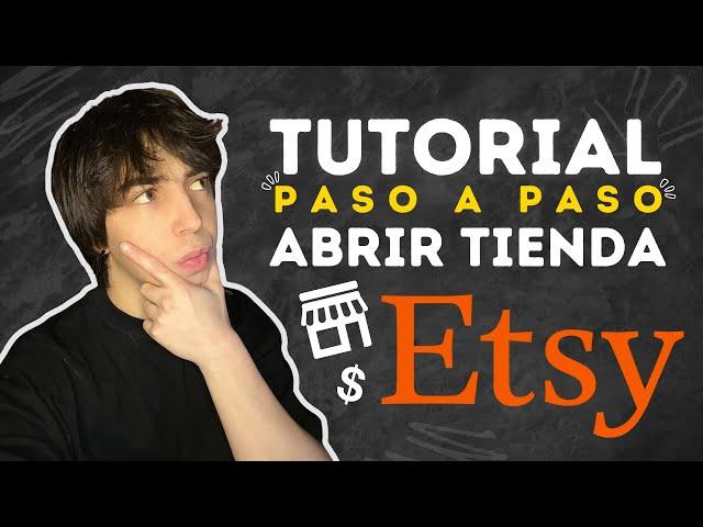 COMO ABRIR Una Tienda En Etsy 2024 - Etsy Tutorial Paso a Paso - Tutorial Para Principiantes