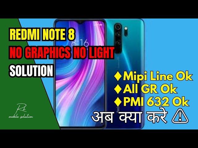 Redmi Note 8 No Graphics No Light । Problem | Redmi Note 8 Black Screen Problem