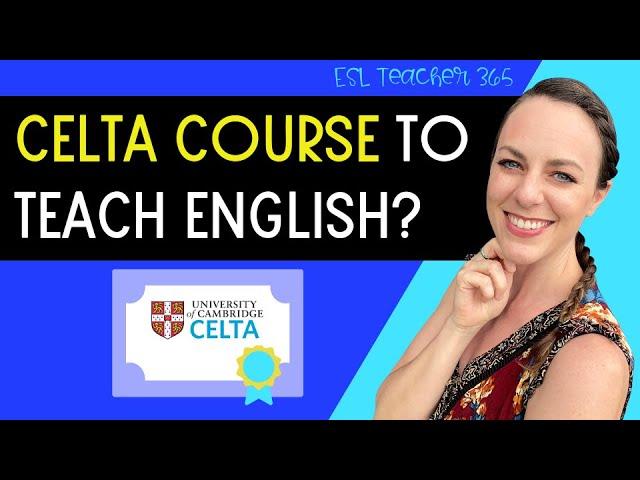 What is a CELTA Course? // CELTA English Teacher Training Pros & Cons