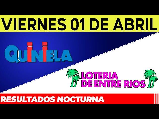 Resultados Quinielas nocturnas de Córdoba y Entre Rios Viernes 1 de Abril