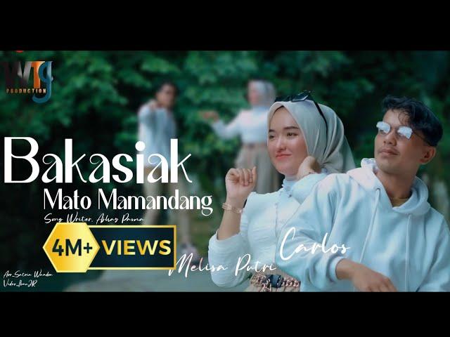 Carlos Feat Melisa Putri ll Bakasiak Mato Mamandang (Official Music Video)