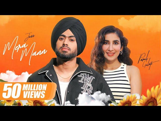 Mera Mann : Juss Feat. Parul Gulati & Mix Singh | Latest Punjabi Song 2024 | New Punjabi Song 2024