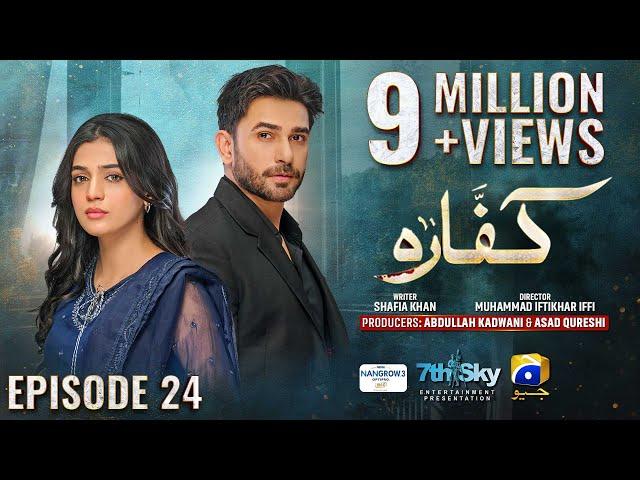 Kaffara Episode 24 - [Eng Sub] - Digitally Presented by Nestlé Nangrow - 20th Aug 2024 - HAR PAL GEO