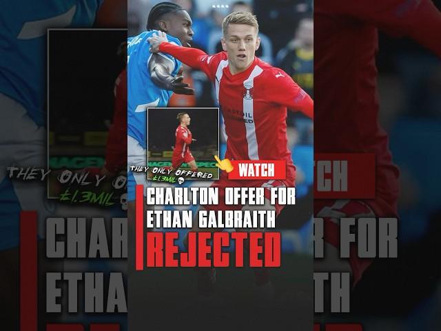 Leyton Orient REJECT £1.3m Offer for Ethan Galbraith! | Charlton WANT Galbraith 