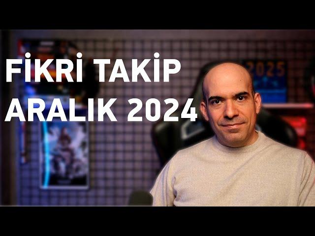 Fikri Takip - Aralık 2024