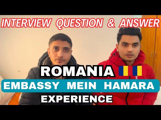 Romania  Embassy Interview Experience. Questions and Answers Real Stories & Tips from Friends