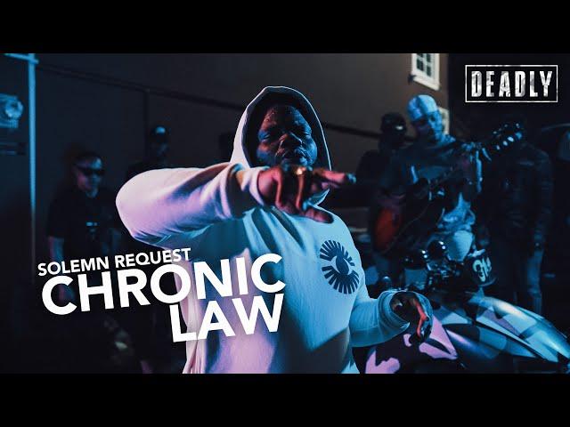 Chronic Law 'Solemn Request' // S6 DEADLY Performance