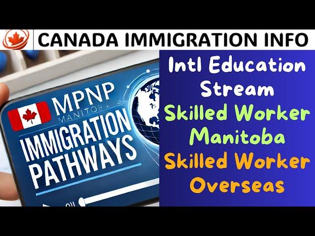 Manitoba Provincial Nominee Program (MPNP) explained | How to choose pathway for PR in Canada