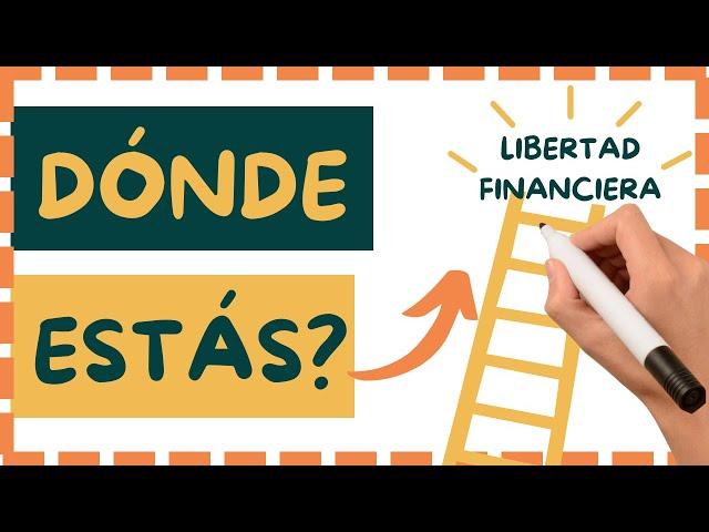  LIBERTAD FINANCIERA  Los 8 NIVELES