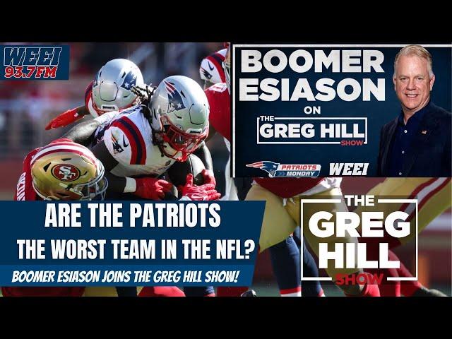 Are the Patriots the Worst Team in the #nfl ? Boomer Esiason Joins! ||The Greg Hill Show